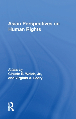 Asian Perspectives On Human Rights.