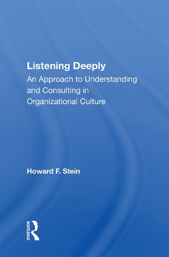 Listening Deeply: An Approach To Understanding And Consulting In Organizational Culture.