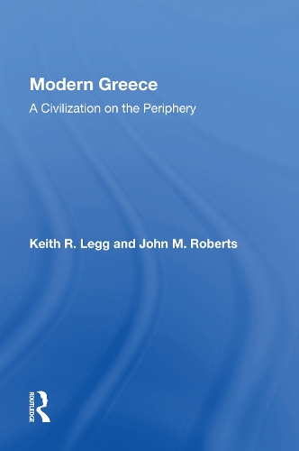 Modern Greece: A Civilization On The Periphery.