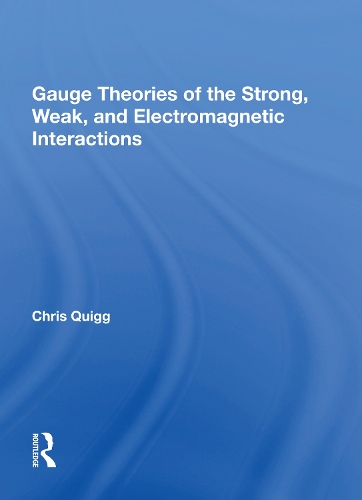 Gauge Theories Of Strong, Weak, And Electromagnetic Interactions.