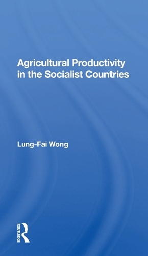 Agricultural Productivity In The Socialist Countries.