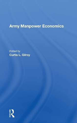 Army Manpower Economics.