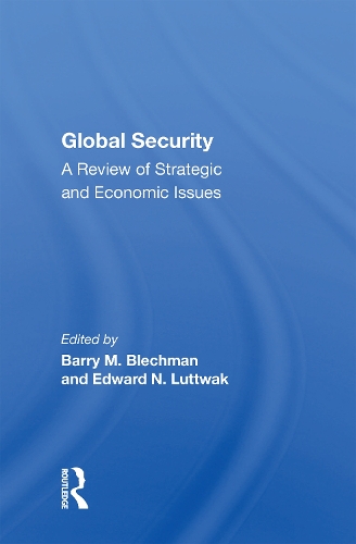 Global Security: A Review Of Strategic And Economic Issues.