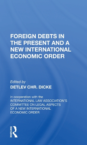 Foreign Debts In The Present And A New International Economic Order.