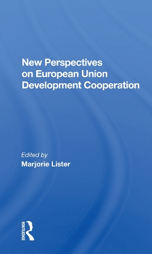 New Perspectives On European Development Cooperation.