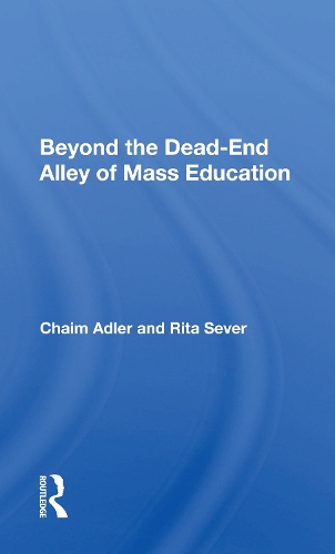 Beyond The Dead-end Alley Of Mass Education.