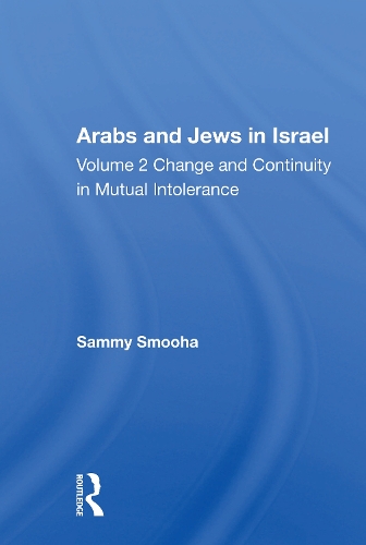 Arabs And Jews In Israel/two Volume Set.