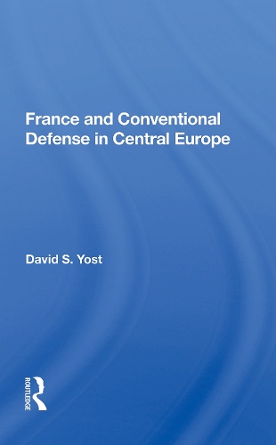 France And Conventional Defense In Central Europe.