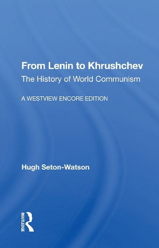 From Lenin to Khrushchev: The History of World Communism.