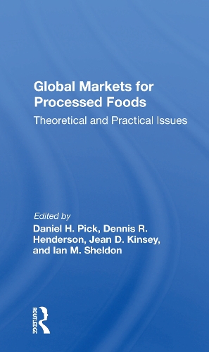 Global Markets For Processed Foods: Theoretical And Practical Issues.