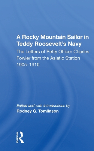 A Rocky Mountain Sailor In Teddy Roosevelt's Navy.