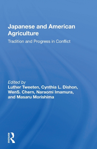 Japanese And American Agriculture: Tradition And Progress In Conflict.