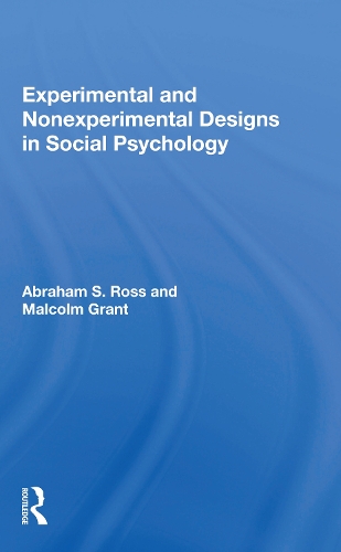 Experimental and Nonexperimental Designs in Social Psychology.