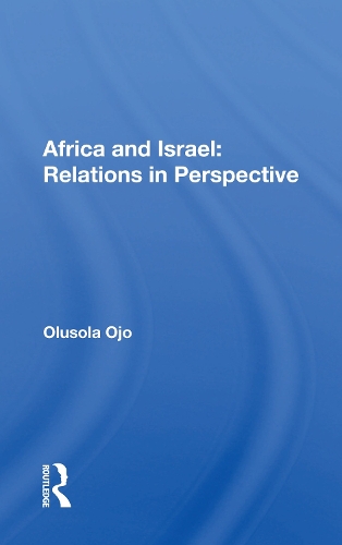 Africa And Israel: Relations In Perspective.