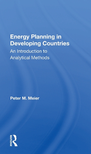 Energy Planning In Developing Countries: An Introduction To Analytical Methods.