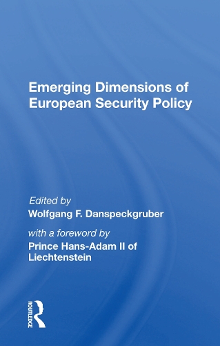 Emerging Dimensions Of European Security Policy.