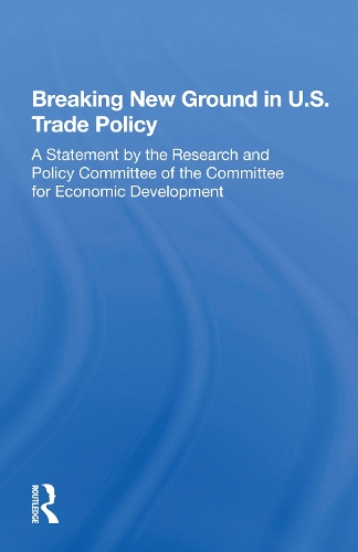 Breaking New Ground In U.s. Trade Policy.