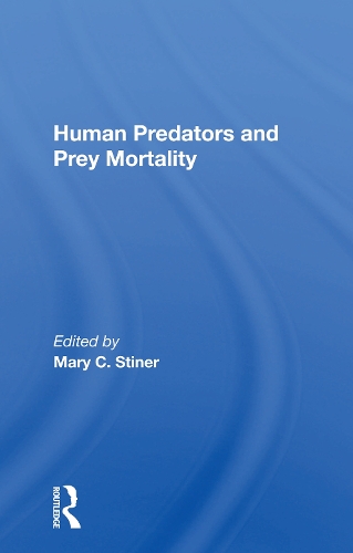 Human Predators And Prey Mortality.
