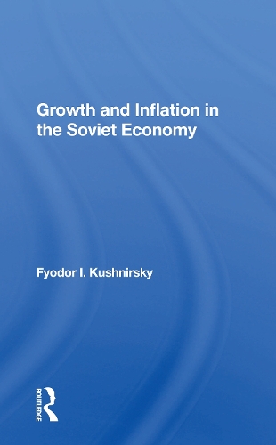 Growth And Inflation In The Soviet Economy.