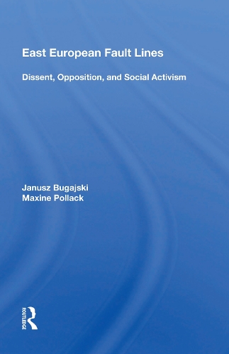 East European Fault Lines: "Dissent, Opposition, and Social Activism".