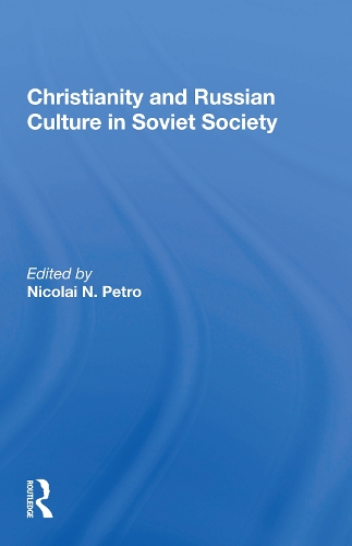 Christianity and Russian Culture in Soviet Society.