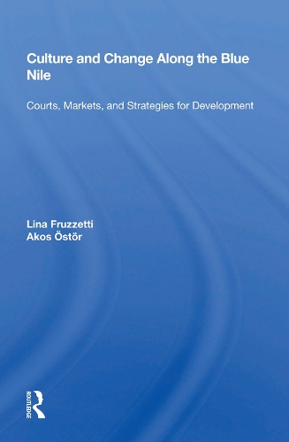 Culture and Change Along the Blue Nile: "Courts, Markets, and Strategies for Development".