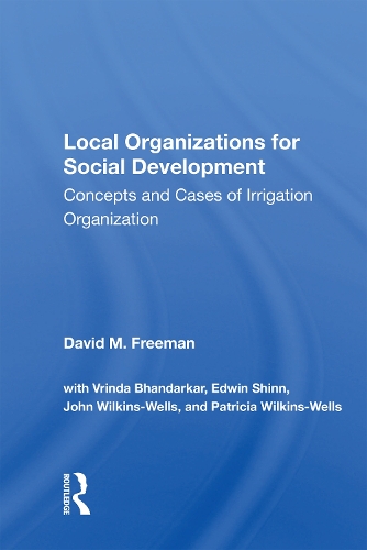Local Organizations For Social Development: Concepts And Cases Of Irrigation Organization.