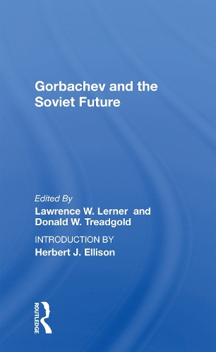 Gorbachev and the Soviet Future.