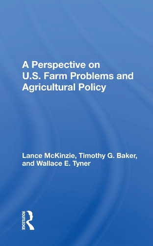 A Perspective On U.s. Farm Problems And Agricultural Policy.