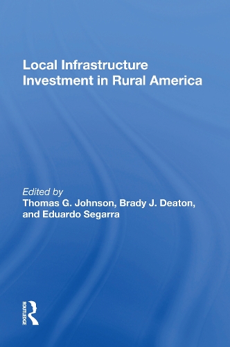 Local Infrastructure Investment In Rural America.