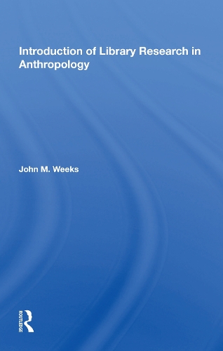 Introduction to Library Research in Anthropology.