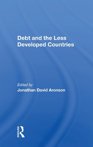 Debt And The Less Developed Countries.