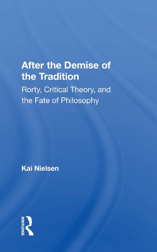 After the Demise of the Tradition: "Rorty, Critical Theory, and the Fate of Philosophy".