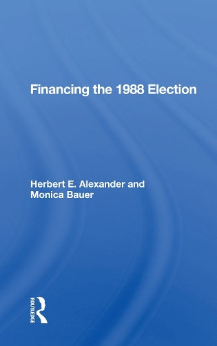Financing the 1988 Election.
