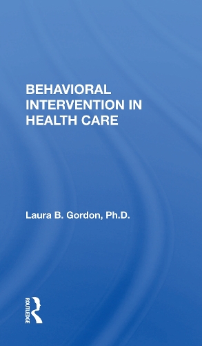 Behavioral Intervention In Health Care.