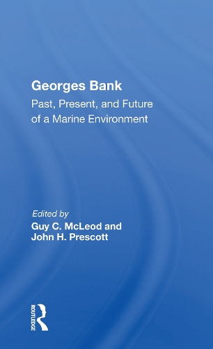 Georges Bank: Past, Present, And Future Of A Marine Environment.