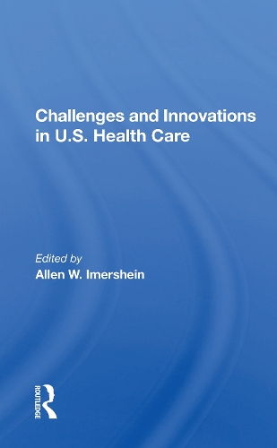 Challenges And Innovations In U.s. Health Care.
