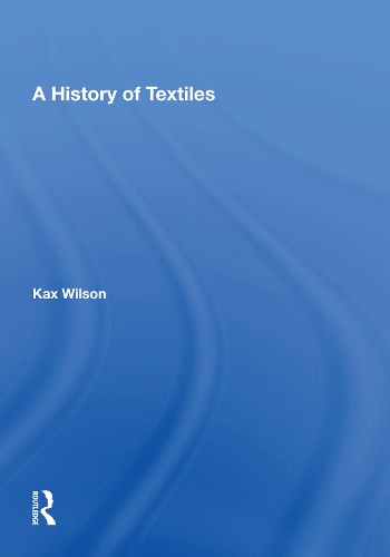 A History Of Textiles.