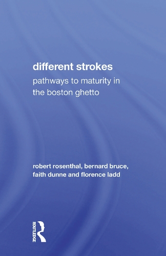 Different Strokes: Pathways to Maturity in the Boston Ghetto.