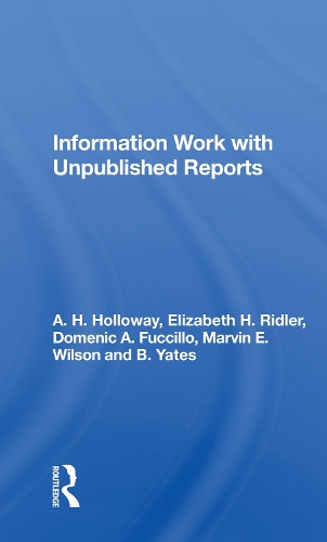 Information Work With Unpublished Reports.