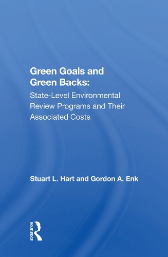 Green Goals And Green Backs: State-level Environmental Review Programs And Their Associated Costs.
