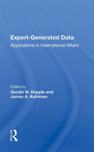 Expert-generated Data: Applications In International Affairs.