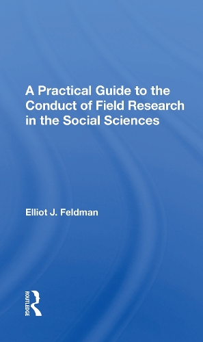 A Practical Guide To The Conduct Of Field Research In The Social Sciences.
