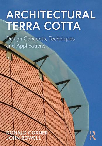 Architectural Terra Cotta: Design Concepts, Techniques and Applications.
