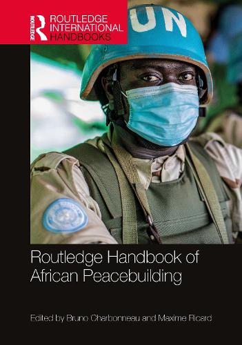 Routledge Handbook of African Peacebuilding.
