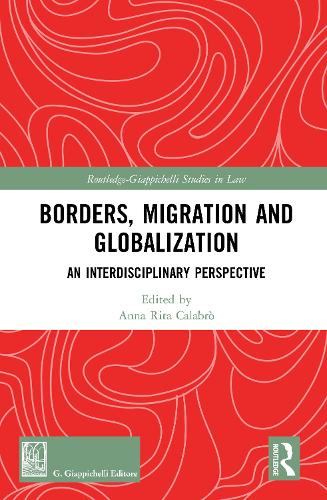 Borders, Migration and Globalization: An Interdisciplinary Perspective.