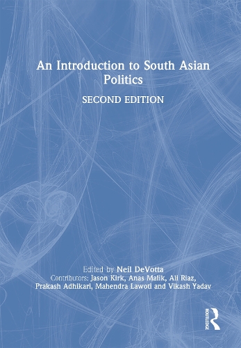 An Introduction to South Asian Politics.