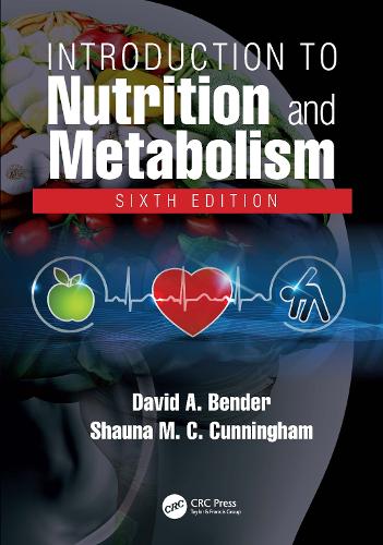 Introduction to Nutrition and Metabolism. 6th edition