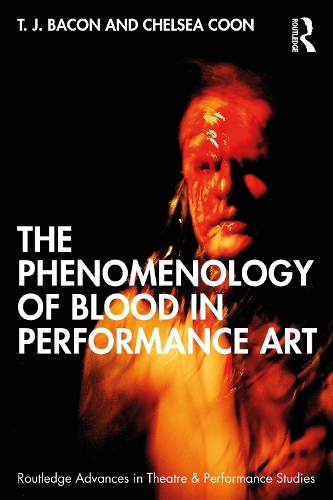 The Phenomenology of Blood in Performance Art.