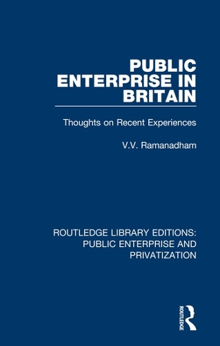 Public Enterprise in Britain: Thoughts on Recent Experiences.